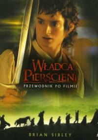 Władca Pierścieni. Przewodnik po filmie - Brian Sibley