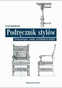 Podręcznik stylów - Ernst Rettelbusch