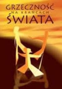 Grzeczność na krańcach świata - Małgorzata Marcjanik