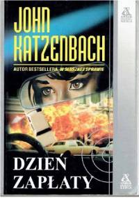 Dzień zapłaty - John Katzenbach