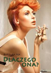 Dlaczego ona? - Barbara Sęk