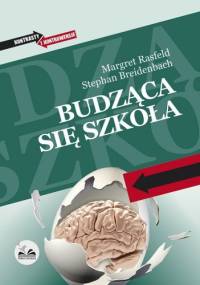 Budząca się szkoła - Margaret Rasfeld, Stephan Breidenbach