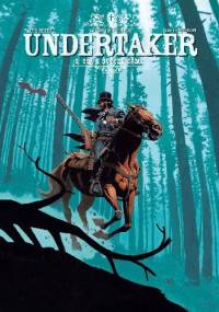 Undertaker - 3 - Ogr z Sutter Camp - Xavier Dorison, Ralph Meyer