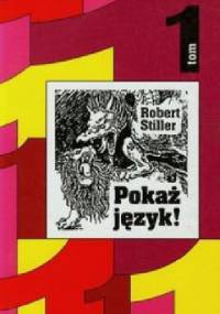 Pokaż język!, czyli rozróbki i opowieści o polszczyźnie oraz 111 innych językach, tom 1 - Robert Stiller