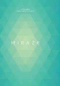 Miraże - Magdalena Węgrzynowicz-Plichta
