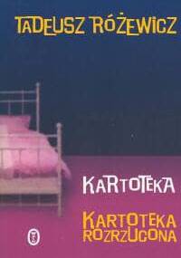 Kartoteka. Kartoteka rozrzucona - Tadeusz Różewicz