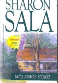 Mój anioł stróż - Sharon Sala