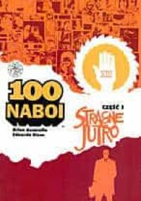 100 naboi: Stracone jutro, cz. 1 - Brian Azzarello, Eduardo Risso