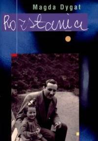 Rozstania - Magda Dygat
