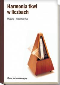 Harmonia tkwi w liczbach. Muzyka i matematyka - Javier Arbonés, Pablo Milrud