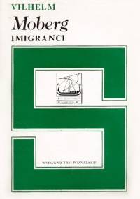 Imigranci - Vilhelm Moberg