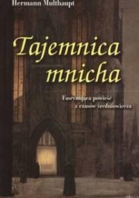 Tajemnica mnicha - Multhaupt Hermann