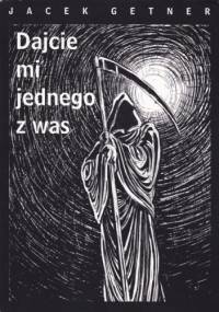 Dajcie mi jednego z was - Jacek Getner