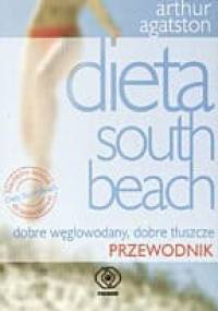 Dieta South beach. Przewodnik - Arthur Agatston