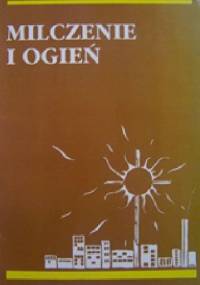 Milczenie i ogień - Karol de Foucauld