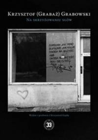 Na skrzyżowaniu słów - Krzysztof Grabowski