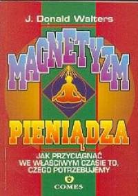Magnetyzm pieniądza - Donald J. Walters