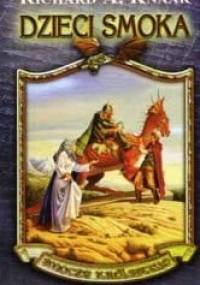 Dzieci Smoka - Richard A. Knaak