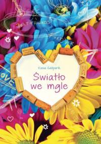 Światło we mgle - Kasia Gašparik