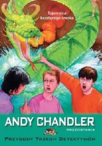 Tajemnica kaszlącego smoka - Andy Chandler