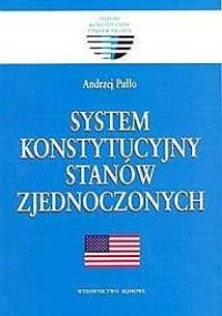 System konstytucyjny Stanów Zjednoczonych - Andrzej Pułło