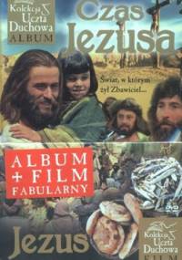 Czas Jezusa. Świat, w którym żył Zbawiciel... + Jezus. Najwierniejszy film o Nauczycielu z Nazaretu... (DVD) (komplet)