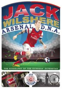 Jack Wilshere - Arsenal DNA - Joe Jacobs