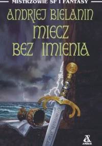 Miecz Bez Imienia - Andriej Bielanin