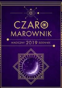 Czaromarownik 2019. Magiczny dziennik - praca zbiorowa, praca zbiorowa