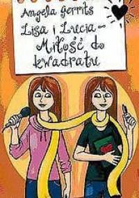 Lisa i Lucia - miłość do kwadratu - Angela Gerrits