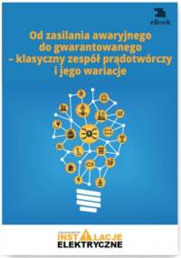 Od zasilania awaryjnego do gwarantowanego - klasyczny zespół prądotwórczy i jego wariacje - Suliga Wiktor