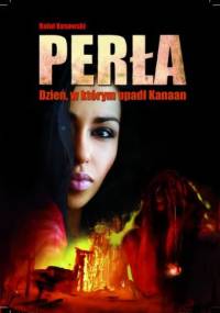 Perła. Dzień, w którym upadł Kanaan - Rafał Kosowski