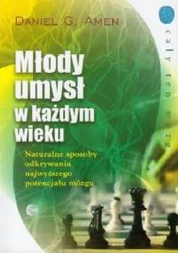 Młody umysł w każdym wieku - Daniel G. Amen