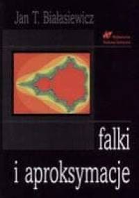 falki i aproksymacje - Jan T. Białasiewicz