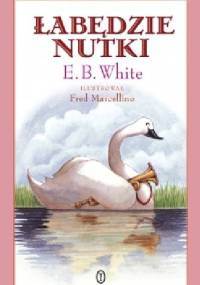 Łabędzie nutki - Elwyn Brooks White, Fred Marcellino