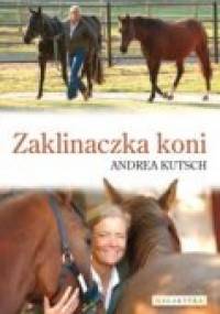 Zaklinaczka koni - Andrea Kutsch