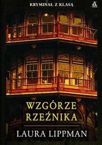 Wzgórze Rzeźnika - Laura Lippman