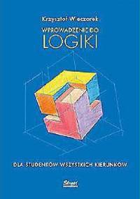 Wprowadzenie do logiki - Krzysztof Wieczorek