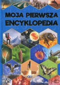 Moja pierwsza encyklopedia - praca zbiorowa