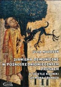 Zjawiska demoniczne w późnośredniowiecznych Prusach - Julia Możdżeń