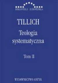 Teologia systematyczna T.II - Paul Tillich