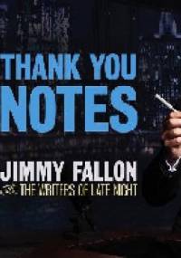 Thank You Notes - Jimmy Fallon