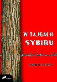 W tajgach Sybiru - Andrzej Litwa