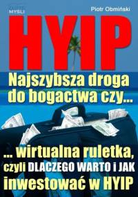HYIP. Najszybsza droga do bogactwa, czy... - e-book - Piotr Obmiński