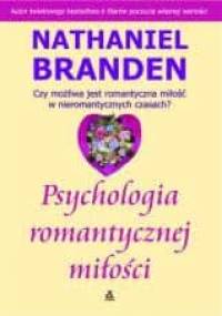 Psychologia romantycznej miłości - Nathaniel Branden