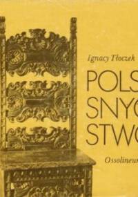 Polskie snycerstwo - Ignacy Tłoczek