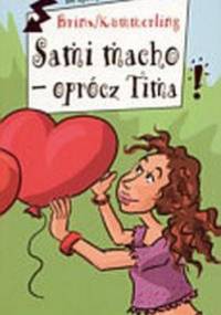 Sami macho - oprócz Tima - Brinx Koemmerling