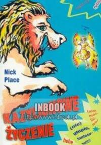 Kazylionowe życzenie - Place Nick - Nick Place