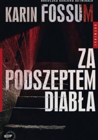 Za podszeptem diabła - Karin Fossum