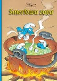 Smerfy. Smerfowa zupa - Peyo